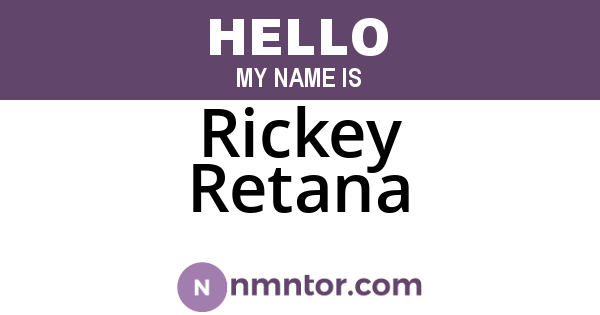Rickey Retana