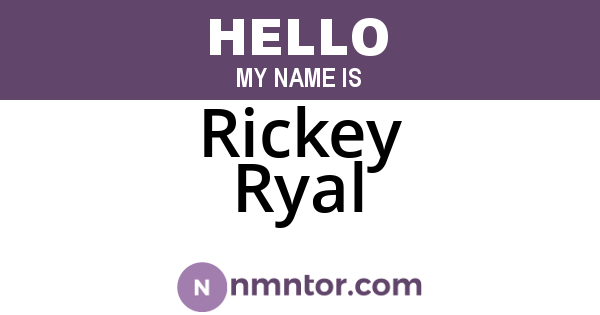 Rickey Ryal