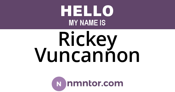 Rickey Vuncannon