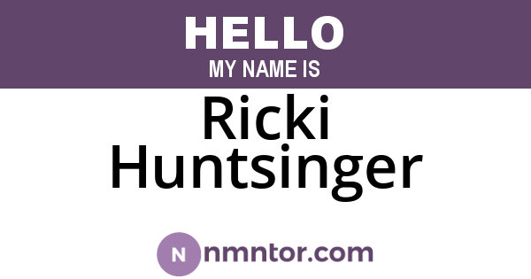 Ricki Huntsinger