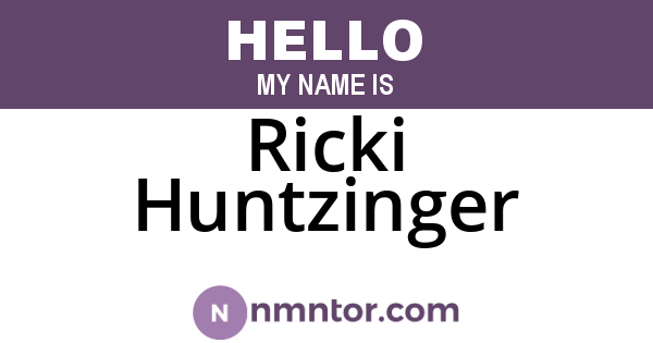 Ricki Huntzinger