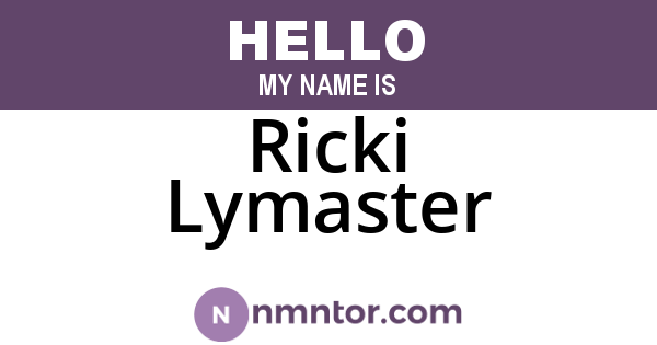 Ricki Lymaster