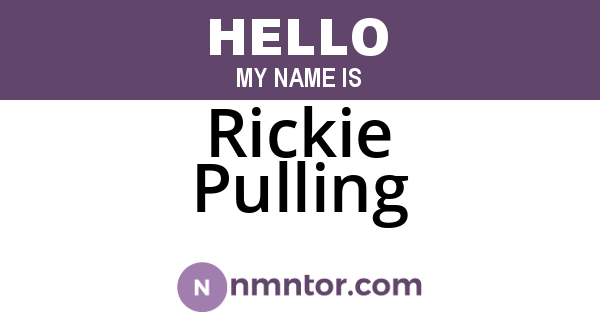 Rickie Pulling