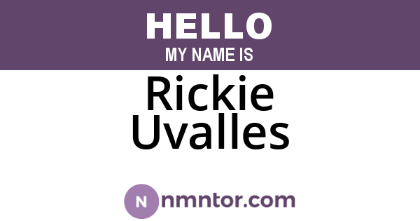 Rickie Uvalles