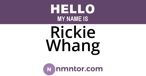 Rickie Whang