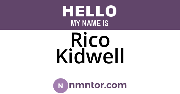 Rico Kidwell