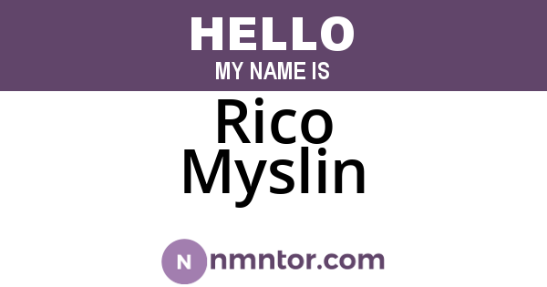 Rico Myslin
