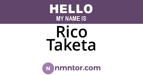 Rico Taketa