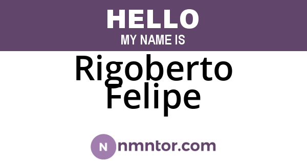 Rigoberto Felipe