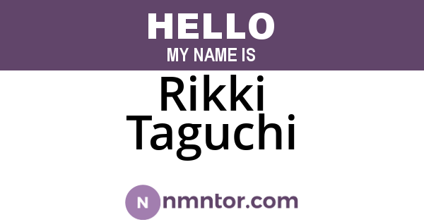 Rikki Taguchi