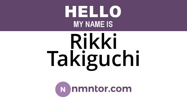 Rikki Takiguchi