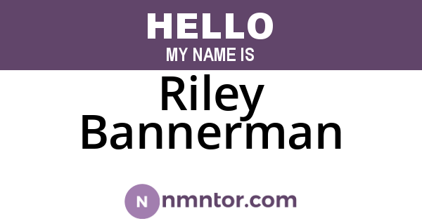 Riley Bannerman