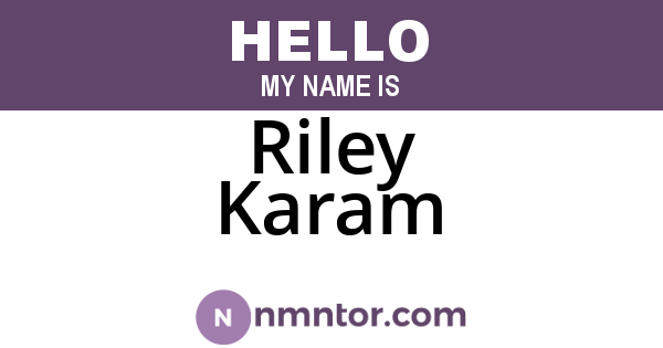 Riley Karam