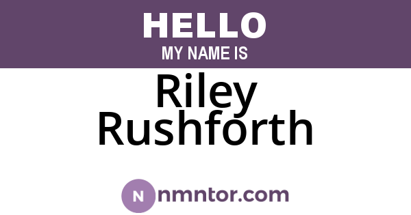 Riley Rushforth