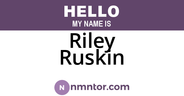 Riley Ruskin