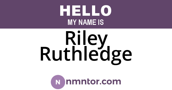 Riley Ruthledge