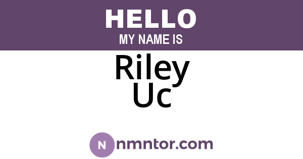 Riley Uc
