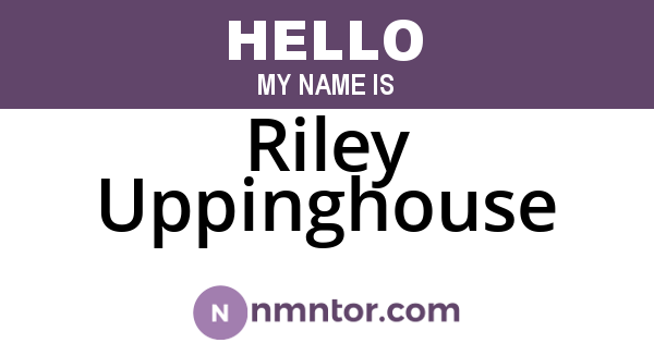 Riley Uppinghouse