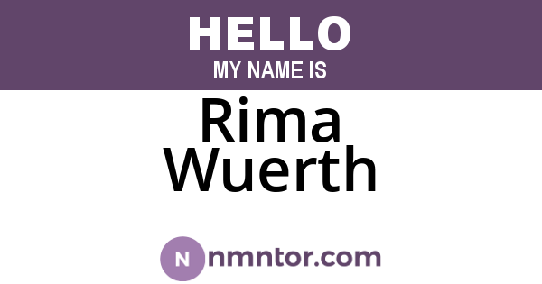 Rima Wuerth