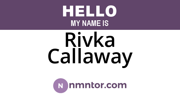 Rivka Callaway