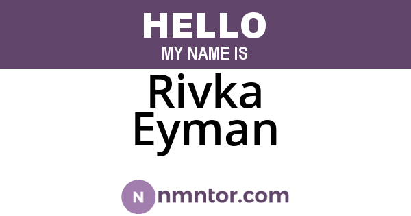 Rivka Eyman