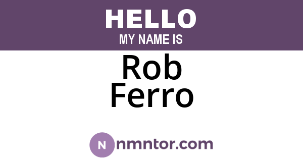Rob Ferro