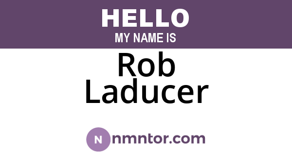 Rob Laducer