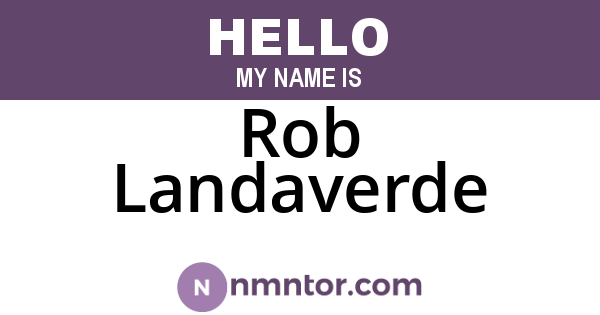 Rob Landaverde