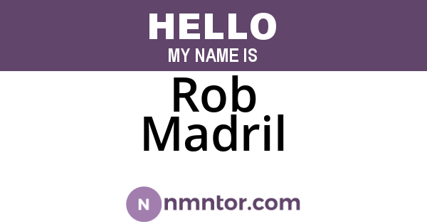 Rob Madril