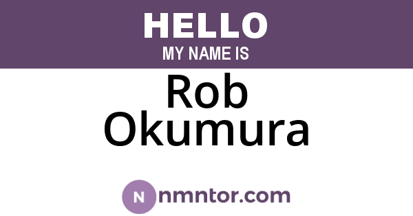 Rob Okumura