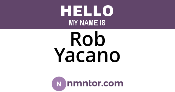 Rob Yacano