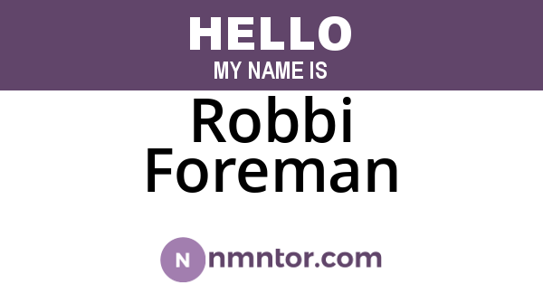 Robbi Foreman