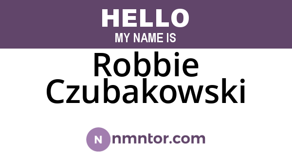 Robbie Czubakowski