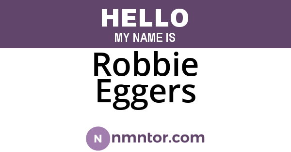 Robbie Eggers