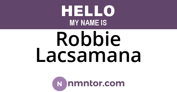 Robbie Lacsamana