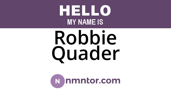 Robbie Quader