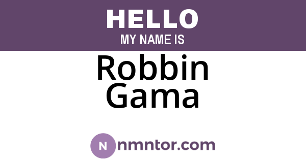 Robbin Gama