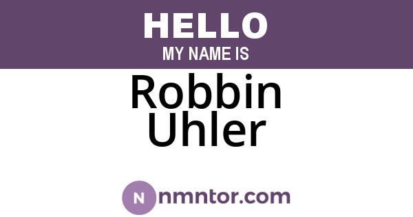 Robbin Uhler
