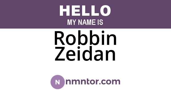 Robbin Zeidan
