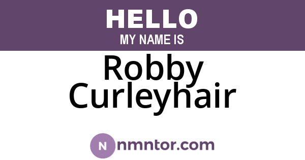 Robby Curleyhair
