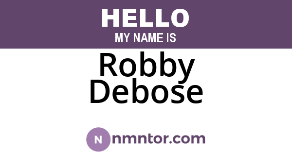 Robby Debose