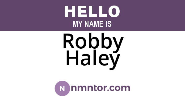 Robby Haley