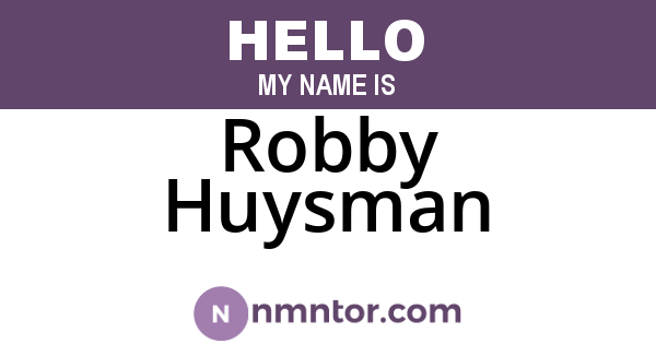Robby Huysman