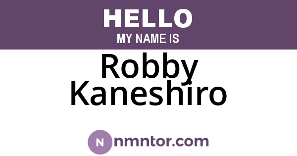 Robby Kaneshiro