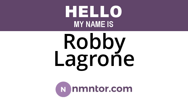 Robby Lagrone