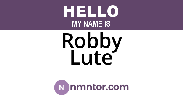 Robby Lute
