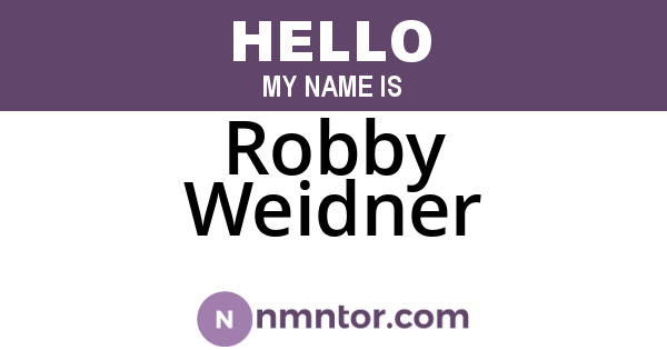 Robby Weidner