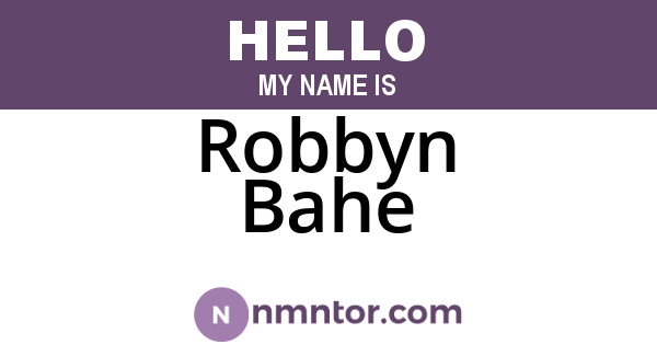 Robbyn Bahe