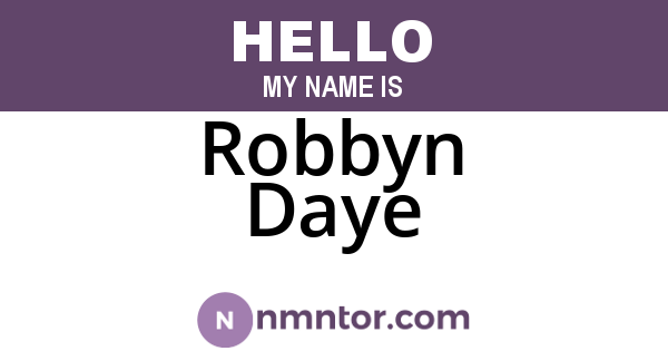 Robbyn Daye