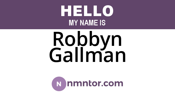 Robbyn Gallman